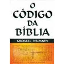 Livro Código da Bíblia, o : as Profecias Ocultas no Antigo Testamento Autor Drosnin, Michael (1997) [usado]