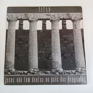 Disco de Vinil Titãs - Jesus Não Tem Dentes no País dos Banguelas Interprete Titãs (1987) [usado]