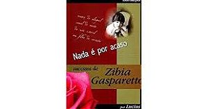 Livro Nada é por Acaso Autor Gasparetto, Zibia (2005) [usado]