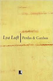 Livro Perdas e Ganhos Autor Luft, Lya (2004) [usado]