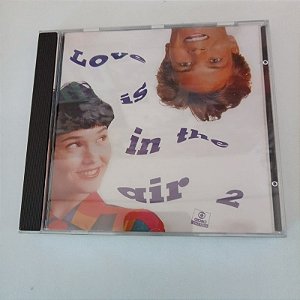 Cd Love Is In The Air 2 Interprete Varios Artistas (1994) [usado]
