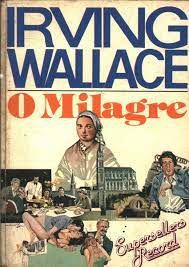 Livro Milagre, o Autor Wallace, Irving (1984) [usado]