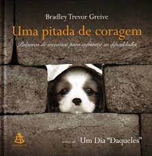 Livro Uma Pitada de Coragem- Palavras de Incentivo para Enfrentar as Dificuldades Autor Greive, Bradley Trevor (2012) [usado]