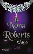 Livro Lilah- Vol. 2 as Calhoun Autor Roberts, Nora (2010) [usado]