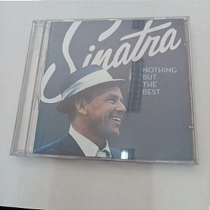 Cd Frank Sinatra - Nothing But The Bust Interprete Frank Sinatra (2008) [usado]