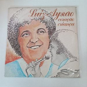 Disco de Vinil Luiz Airão - Coração Criança Interprete Luiz Airão (1981) [usado]