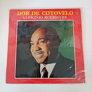 Disco de Vinil Lupicínio Rodrigues - Dor de Cotovelo Interprete Lupicínio Rodrigues (1978) [usado]