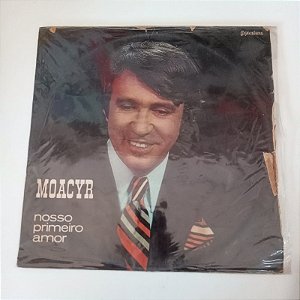 Disco de Vinil Moacir Franco - Nosso Primeiro Amor Interprete Moacir Franco (1970) [usado]