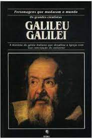 Livro Galileu Galilei- Personagens que Mudaram o Mundo Autor White, Michael (1993) [usado]