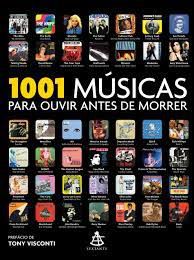 Livro 1001 Músicas para Ouvir Antes de Morrer Autor Dimery, Robert (2012) [usado]