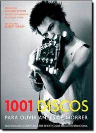 Livro 1001 Discos para Ouvir Antes de Morrer Autor Dimery, Robert (2007) [usado]
