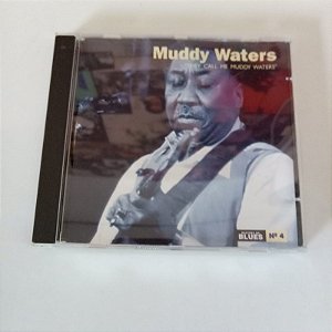 Cd Muddy Waters - The Cll Me Muddy Waters Interprete Muddy Waters (1990) [usado]