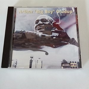 Cd Arthur Big Boy Crudup Interprete Arthur Big Boy [usado]