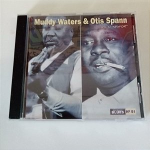 Cd Muddy Waters e Otis Spann - Live At Newport Interprete Muddy Waters e Otis Spann (1994) [usado]