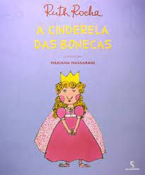 Livro Cinderela das Bonecas, a Autor Rocha, Ruth (2011) [usado]
