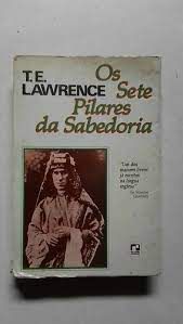 Livro os Sete Pilares da Sabedoria Autor Lawrence, T.e. (1926) [usado]