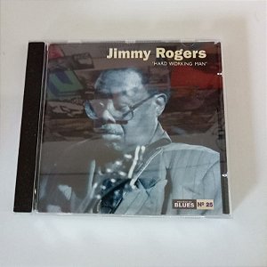Cd Jimmy Rogers - Hard Working Man Interprete Jimmy Rogers (1992) [usado]