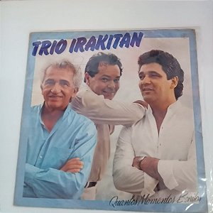 Disco de Vinil Trio Irakitan - Quantos Momentos Bonitos Interprete Trio Irakitan (1985) [usado]