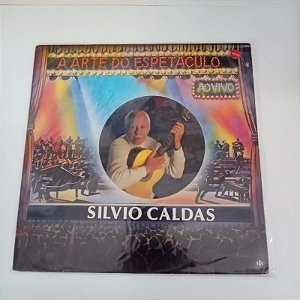 Disco de Vinil a Arte do Espetaculo - Silvio Caldas Interprete Silvio Caldas (1992) [usado]
