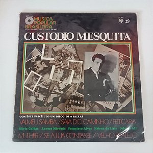 Disco de Vinil História da Música Popular Brasilreira / Custódio Mesquita Interprete Custódio Mesquita (1971) [usado]