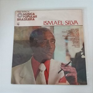 Disco de Vinil Nova Nova História da Múisca Popular Brasileira - Ismael Silva Interprete Ismael Silva (1977) [usado]