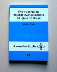 Livro Diretrizes Gerais da Ação Evangelizadora da Igreja no Brasil- 2003-2006 Autor Desconhecido (2003) [usado]