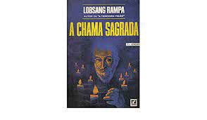 Livro Chama Segrada, a Autor Rampa, Lobsang (1971) [usado]