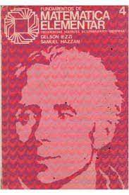 Livro Fundamentos de Matematica Elementar Vol.4 - Sequências, Matrizes, Determinantes e Sistemas Autor Iezzi, Gelson e Samuel Hazzan (1983) [usado]