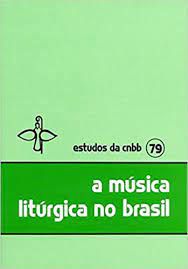 Livro Música Litúrgia no Brasil, a Autor Desconhecido (2002) [usado]