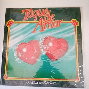 Disco de Vinil Toque de Amor - o Melhor da Saudade Interprete Varios Artistas (1989) [usado]