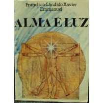 Livro Alma e Luz Autor Xavier, Francisco Cândido (1990) [usado]