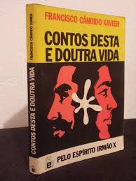 Livro Contos Desta e Doutra Vida Autor Xavier, Francisco Cândido (1990) [usado]