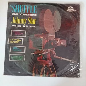 Disco de Vinil Shuffle no Cinema Interprete Johnny Star And His Orchestra (1902) [usado]