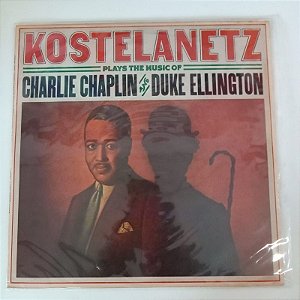 Disco de Vinil Charlie Chaplin And Duke Ellington Interprete Kostelnetz (1977) [usado]