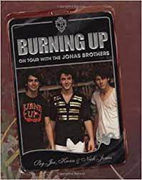 Livro Burning Up: On Tour With The Jonas Brothers Autor Joe, Kevin e Nick Jonas (2008) [usado]
