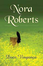 Livro Doce Vingança Autor Roberts, Nora (2006) [usado]