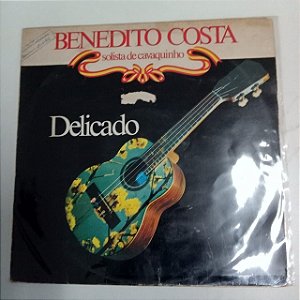 Disco de Vinil Bnedito Costa /delicado Interprete Benedito Costa (1977) [usado]