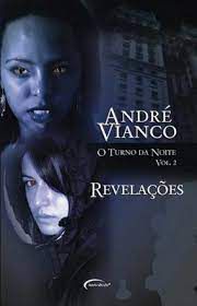 Livro Revelações Vol.2 - o Turno da Noite Autor Vianco, André (2006) [usado]