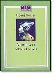 Livro Admirável Mundo Novo Autor Huxley, Aldous (2009) [usado]