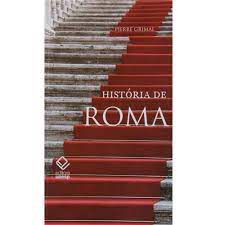 Livro História de Roma Autor Grimal, Pierre (2011) [usado]