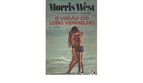 Livro Verão do Lobo Vermelho, o Autor West, Morris (1971) [usado]