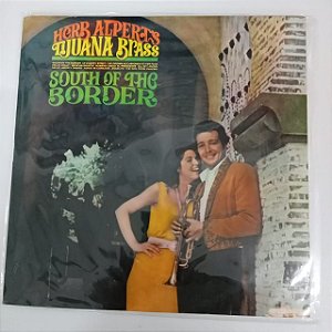 Disco de Vinil Herb Alperts - Tijuana Brass / South Of The Border Interprete Herb Alperts - Tijuana Brass (1972) [usado]