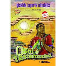 Livro Sol é Testemunha, o Autor Nicolelis, Giselda Laporta (2010) [usado]