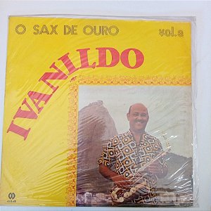 Disco de Vinil o Sax de Ouro Vol. 3 - Ivanildo Interprete Ivanildo (1981) [usado]