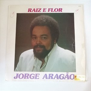 Disco de Vinil Jorge Aragão - Raiz e Flor Interprete Jorge Aragão (1988) [usado]