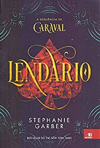 Livro Lendario- a Sequência de Caraval Autor Garber, Stephanie (2019) [usado]