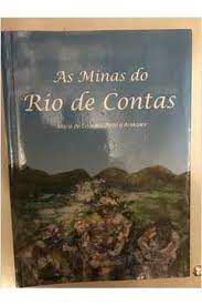 Livro Minas do Rio de Contas, as Autor Pinto, Maria de Lourdes e Arakawa (2006) [usado]