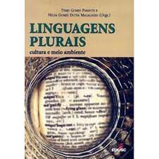 Livro Linguagens Plurais: Cultura e Meio Ambiente Autor Parente, Temis Gomes e Hilda Gomes (2008) [usado]