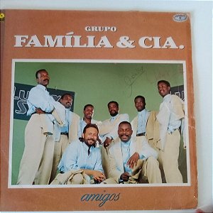 Disco de Vinil Grupo Familia e Cia. - Amigos Interprete Grupo Familia e Cia. [usado]