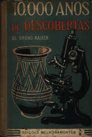 Livro 10.000 Anos de Descobertas Autor Kaiser, Bruno [usado]
